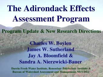 The Adirondack Effects  Assessment Program  Program Update &amp; New Research Directions  Charles