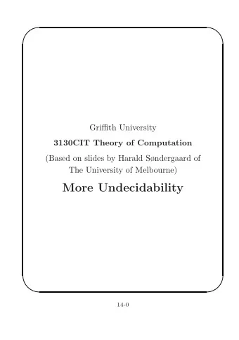 More Undecidability      14-0      Computation Histories  Sometimes it is useful to
