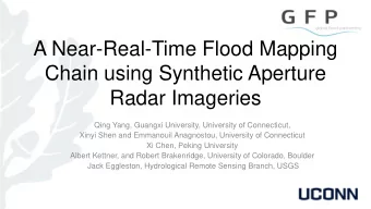 A Near-Real-Time Flood Mapping  Chain using Synthetic Aperture  Radar Imageries  Qing Yang, Guangxi
