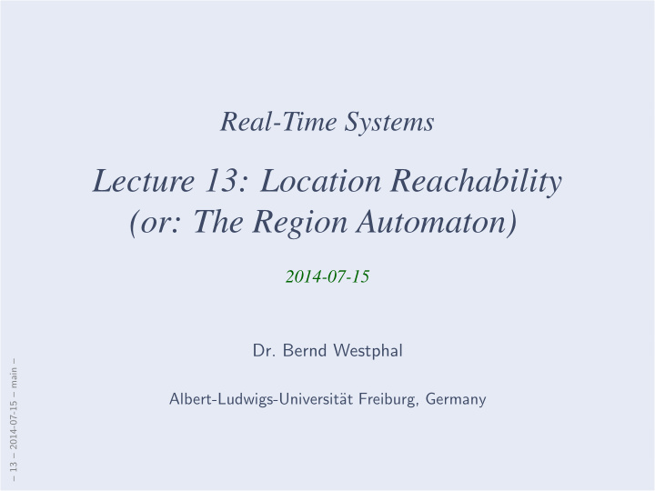 lecture 13 location reachability or the region automaton