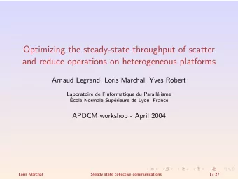 Optimizing the steady-state throughput of scatter  and reduce operations on heterogeneous platforms