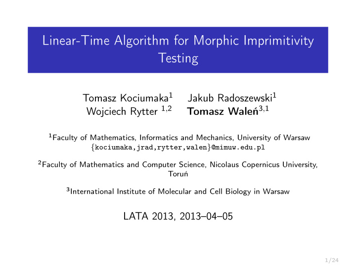 linear time algorithm for morphic imprimitivity testing