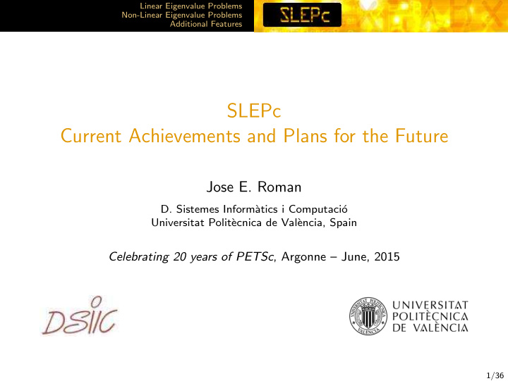 slepc current achievements and plans for the future