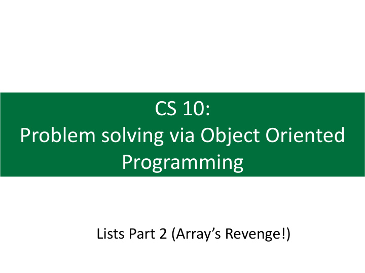 cs 10 problem solving via object oriented programming