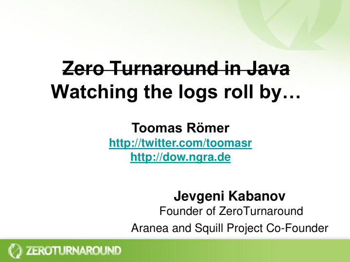 zero turnaround in java