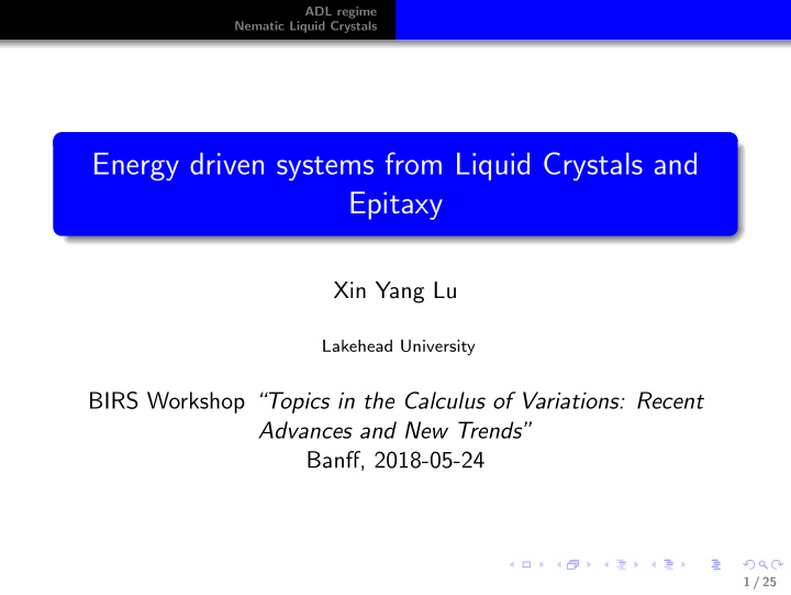 energy driven systems from liquid crystals and epitaxy