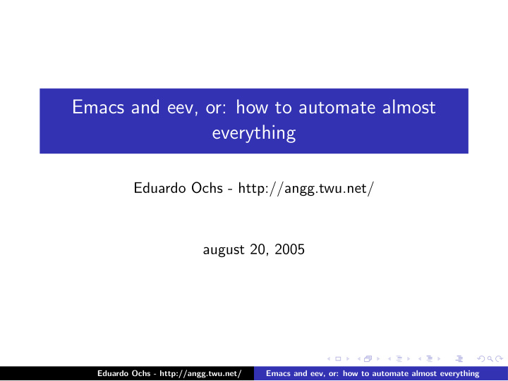 emacs and eev or how to automate almost everything