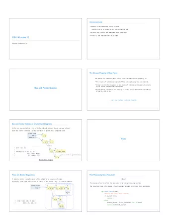 CS 61A Lecture 12  Monday, September 29  2  The Closure Property of Data Types  A method for