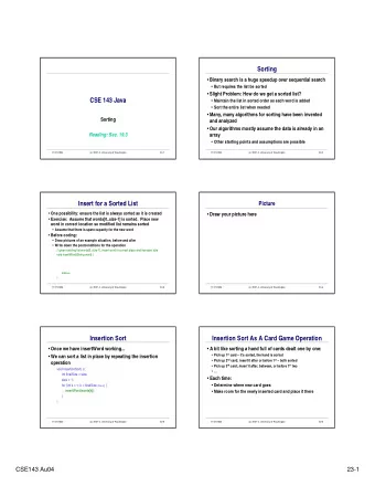 Sorting  Binary search is a huge speedup over sequential search  But requires the list be