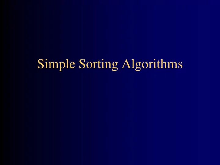 simple sorting algorithms review of quick sort