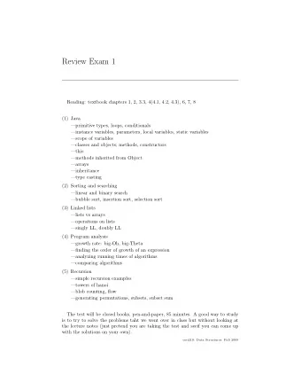 Review Exam 1  Reading: textbook chapters 1, 2, 3.3, 4(4.1, 4.2, 4.3), 6, 7, 8  (1) Java