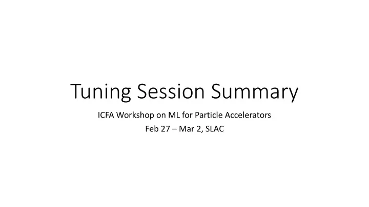 tuning session summary