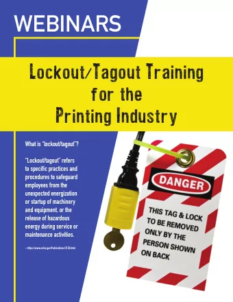 WEBINARS  Lockout/Tagout Training  for the  Printing Industry  What is lockout/tagout?