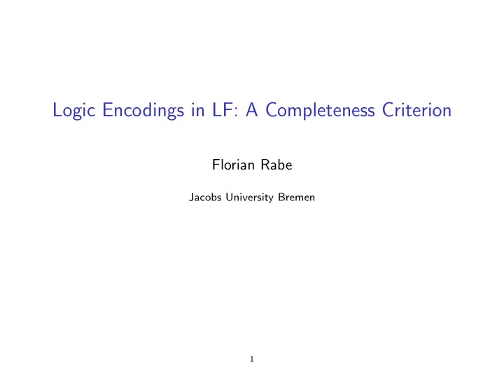 logic encodings in lf a completeness criterion