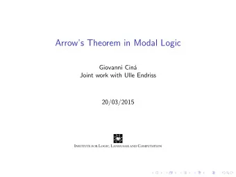 Arrows Theorem in Modal Logic  Giovanni Cin  a  Joint work with Ulle Endriss  20/03/2015