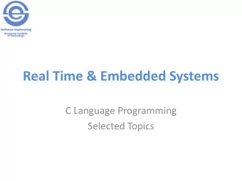 Real Time &amp; Embedded Systems  C Language Programming  Selected Topics  Agenda  A brief