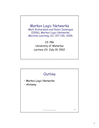 Markov Logic Networks  Matt Richardson and Pedro Domingos  (2006), Markov Logic Networks, Machine