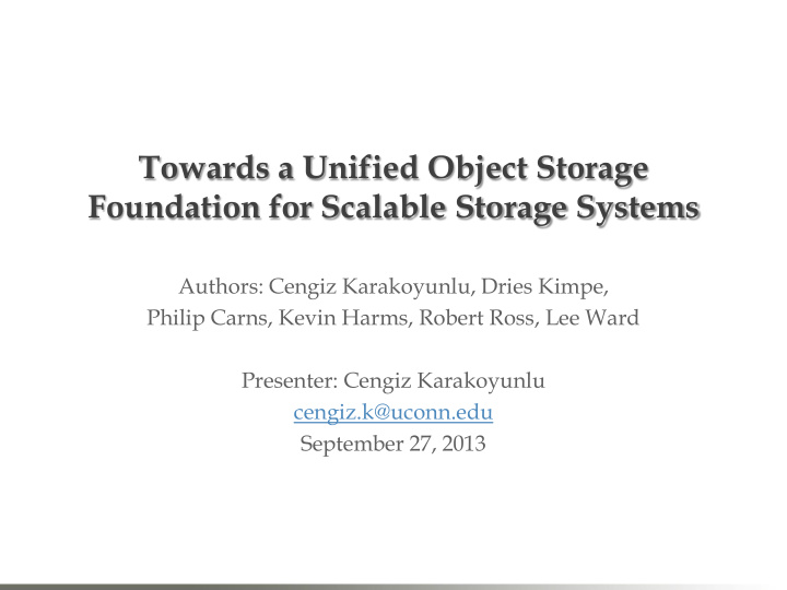 towards a unified object storage foundation for scalable