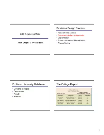 Database Design Process  Requirements analysis  Entity-Relationship Model  Conceptual design