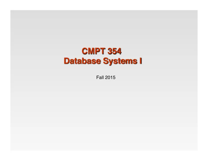 fall 2015 a database is simply a collection of