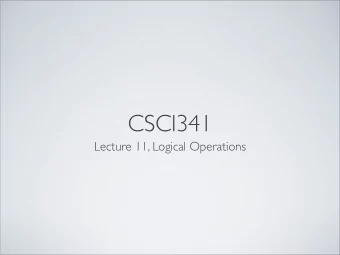 CSCI341  Lecture 11, Logical Operations  Image courtesy of http://debsbookbag.blogspot.com/  vs