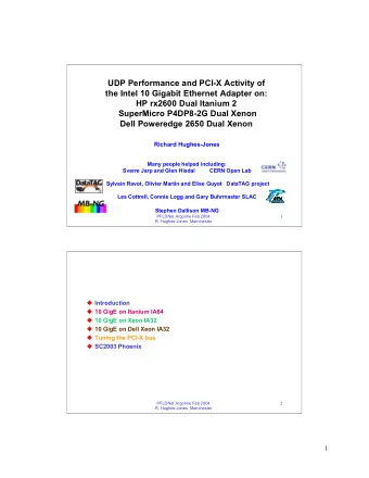 UDP Performance and PCI-X Activity of  the Intel 10 Gigabit Ethernet Adapter on:  HP rx2600 Dual