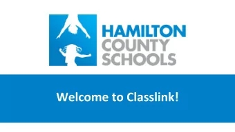 What is Classlink?  Classlink is a single sign on solution for Hamilton County Schools staff  and