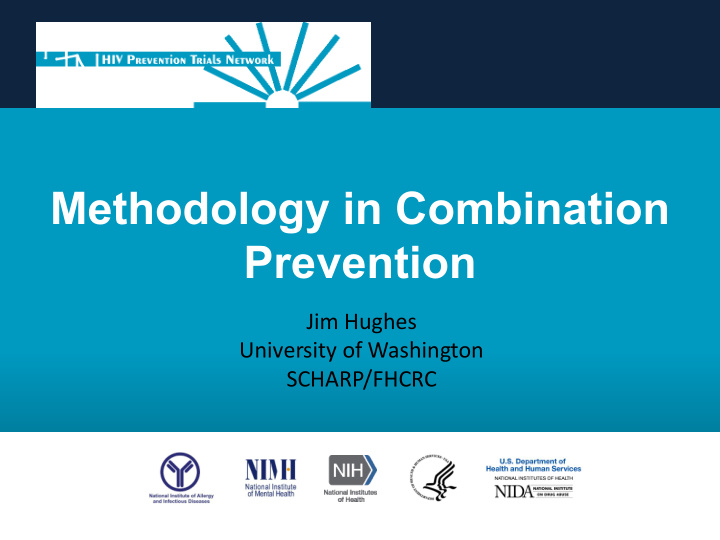 methodology in combination prevention