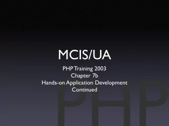 MCIS/UA  PHP Training 2003  Chapter 7b  Hands-on Application Development  Continued  Query Builder