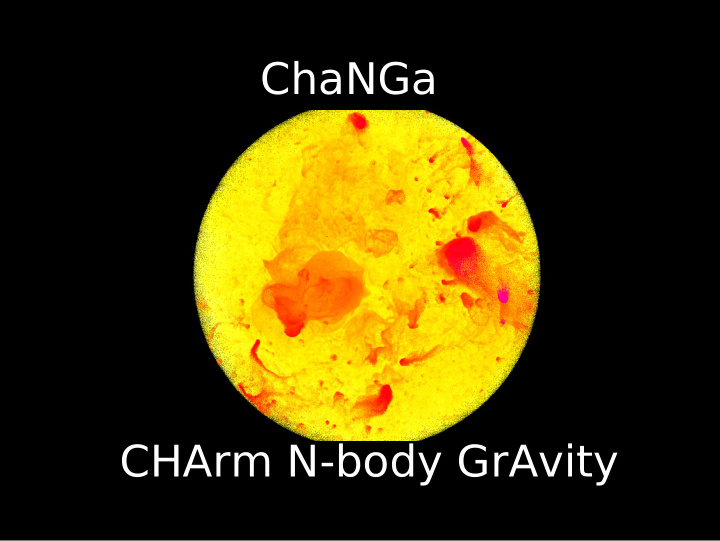 changa charm n body gravity