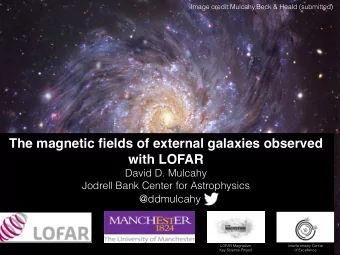 The magnetic fields of external galaxies observed   with LOFAR      David D. Mulcahy