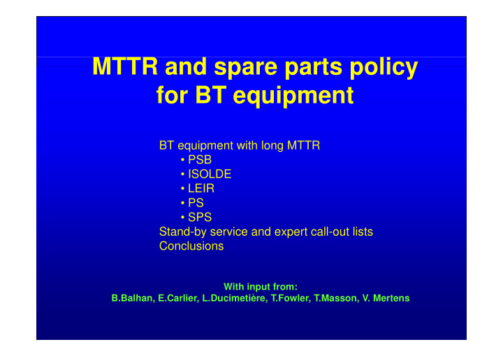 mttr and spare parts policy for bt equipment for bt