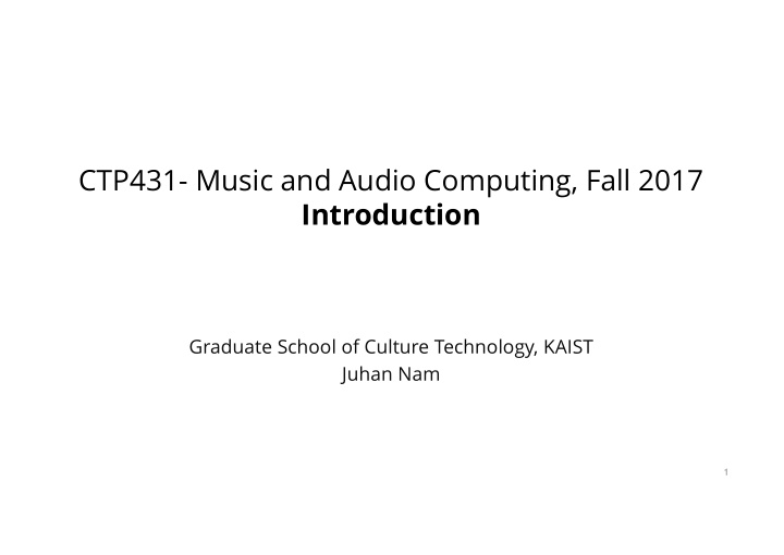 ctp431 music and audio computing fall 2017 introduction