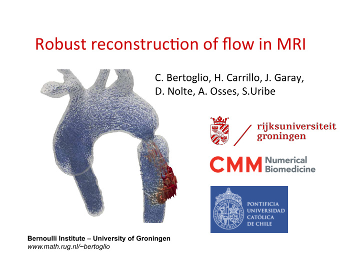 robust reconstruc on of flow in mri
