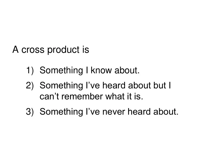 a cross product is