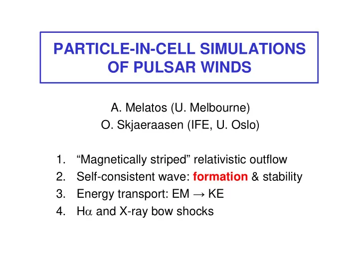particle in cell simulations of pulsar winds