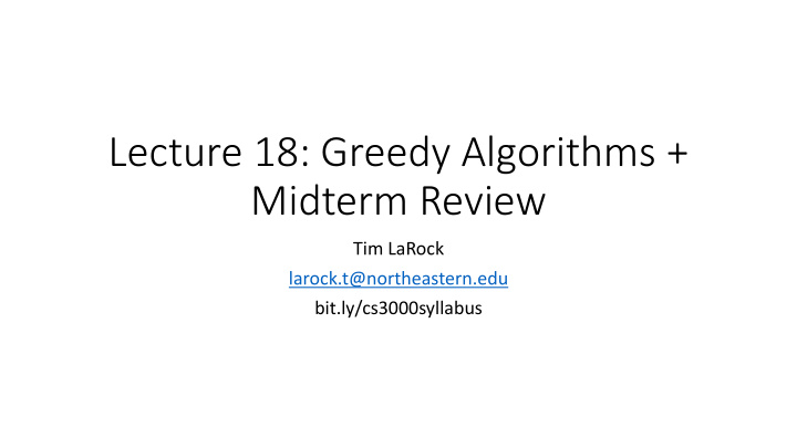 lecture 18 greedy algorithms midterm review