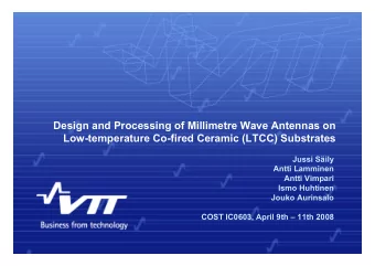 Design and Processing of Millimetre Wave Antennas on  Low-temperature Co-fired Ceramic (LTCC)