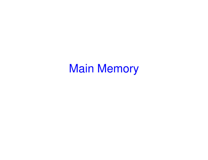 main memory goals for today