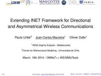 Extending INET Framework for Directional  and Asymmetrical Wireless Communications Paula Uribe 2