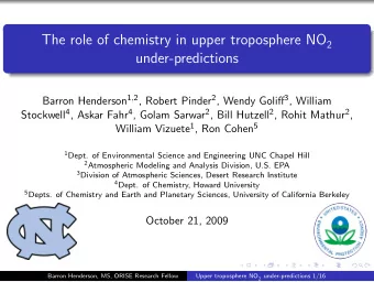 under-predictions Barron Henderson 1 , 2 , Robert Pinder 2 , Wendy Goliff 3 , William Stockwell 4 ,
