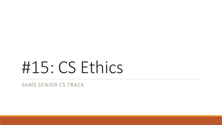 15 cs ethics