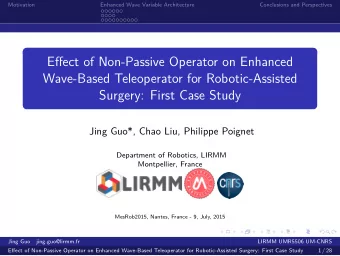 Effect of Non-Passive Operator on Enhanced  Wave-Based Teleoperator for Robotic-Assisted  Surgery: