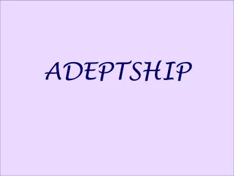 ADEPTSHIP  AD  MYSTIC  ADEPT  We are ready to transfer to you  blessings and initiations and an
