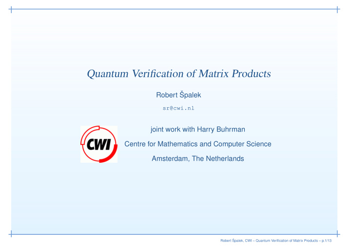 quantum verification of matrix products