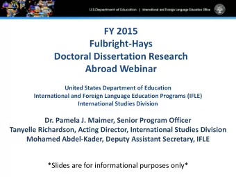 FY 2015  Fulbright-Hays  Doctoral Dissertation Research  Abroad Webinar  United States Department