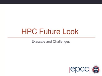 HPC Future Look  Exascale and Challenges  Reusing this material  This work is licensed under a