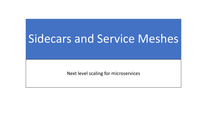 sidecars and service meshes