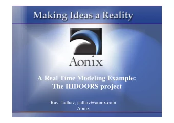 Presentation Title  The HIDOORS project  Ravi Jadhav, jadhav@aonix.com  Presenter  Aonix  Plan