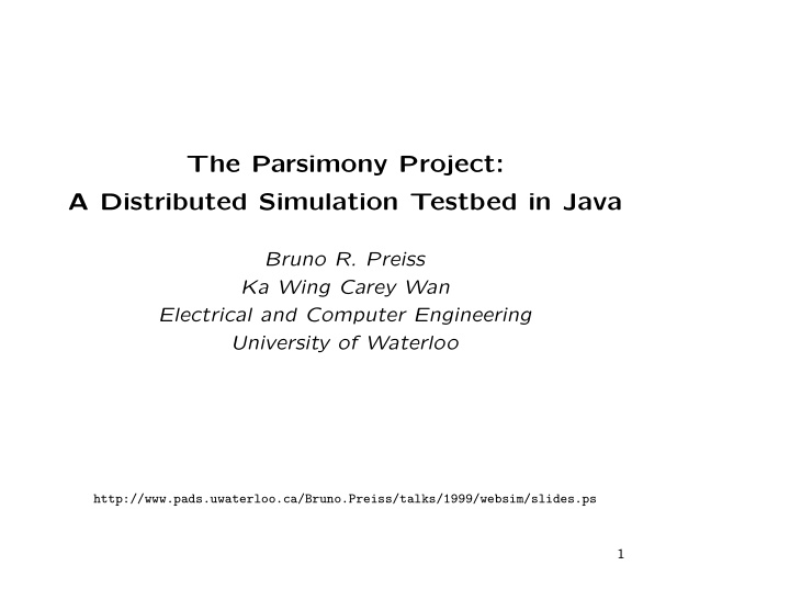 the parsimony project a distributed simulation testbed in